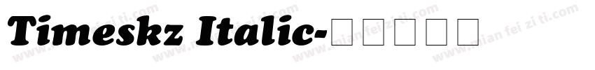 Timeskz Italic字体转换